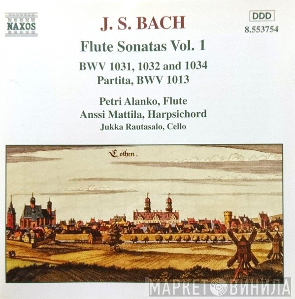 Johann Sebastian Bach, Petri Alanko , Anssi Mattila, Jukka Rautasalo - Flute Sonatas Vol. 1