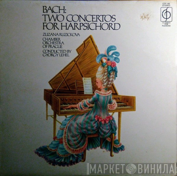 Johann Sebastian Bach, Prague Chamber Orchestra, Zuzana Růžičková, György Lehel - Bach: Two Concertos For Harpsichord