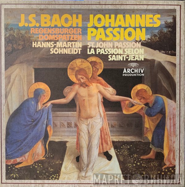 Johann Sebastian Bach, Regensburger Domspatzen, Hanns-Martin Schneidt, Collegium St. Emmeram - Johannes-Passion