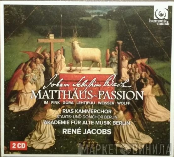 Johann Sebastian Bach - Sunhae Im | Bernarda Fink | Werner Güra | Topi Lehtipuu | Johannes Weisser | Konstantin Wolff | RIAS-Kammerchor | Staats- Und Domchor Berlin | Akademie Für Alte Musik Berlin | René Jacobs  - Matthäus~Passion