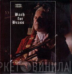 Johann Sebastian Bach, The Liverpool Brass Ensemble - Bach For Brass