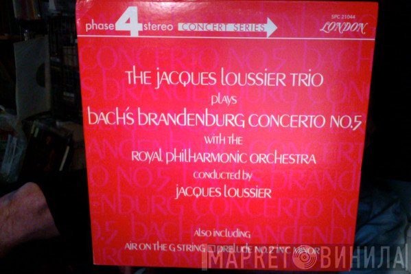 Johann Sebastian Bach, The Royal Philharmonic Orchestra, Jacques Loussier, Jacques Loussier Trio - Brandenburg Concerto No. 5 - Also Including: Air On The G String ▢ Prelude No. 2 In C Minor