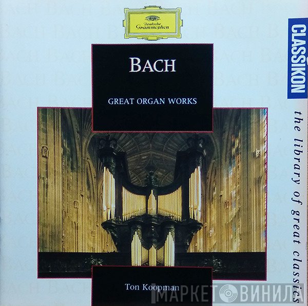 Johann Sebastian Bach, Ton Koopman - Bach Great Organ Works