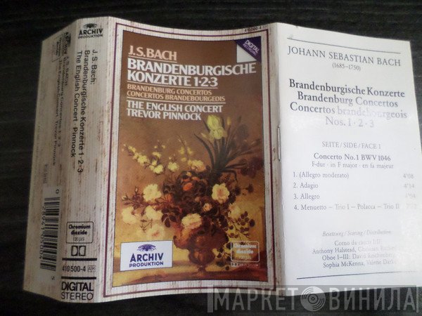 Johann Sebastian Bach, Trevor Pinnock, The English Concert - Brandenburgische Konzerte 1 • 2 • 3 = Brandenburg Concertos = Concertos Brandebourgeois