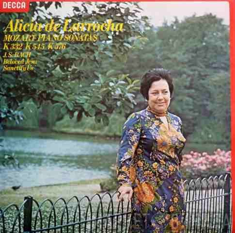Johann Sebastian Bach, Wolfgang Amadeus Mozart, Alicia De Larrocha - Piano Sonatas K332 K545 K576 • Beloved Jesu Sanctify Us