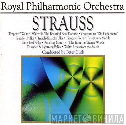 Johann Strauss Jr. - The Royal Philharmonic Orchestra, Peter Guth  - Strauss