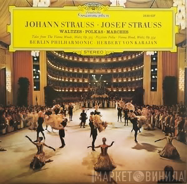Johann Strauss Jr., Josef Strauß, Berliner Philharmoniker, Herbert von Karajan - Waltzes • Polkas • Marches
