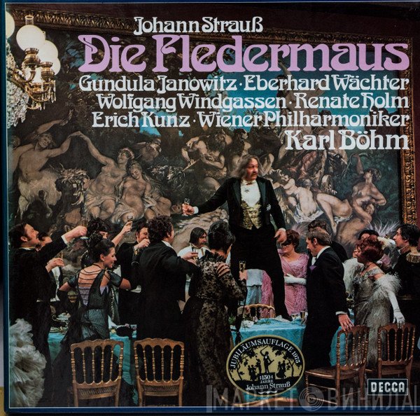 Johann Strauss Jr. • Gundula Janowitz • Eberhard Wächter • Wolfgang Windgassen • Renate Holm • Erich Kunz • Wiener Philharmoniker, Karl Böhm  - Die Fledermaus