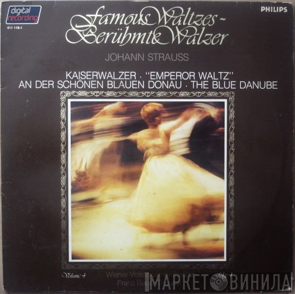 Johann Strauss Jr., Wiener Volksopernorchester, Franz Bauer-Theussl - Famous Waltzes - Berühmte Walzer Volume 4