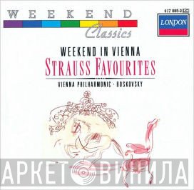 Johann Strauss Jr., Wiener Philharmoniker, Willi Boskovsky  - Weekend In Vienna