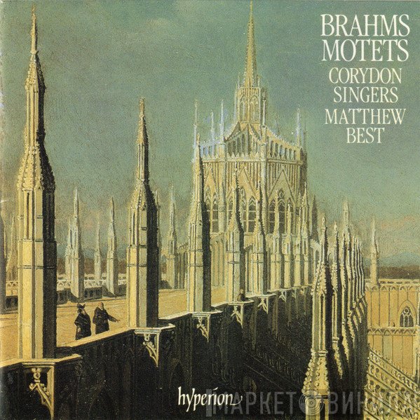 Johannes Brahms ‎– Corydon Singers, Matthew Best   - Motets
