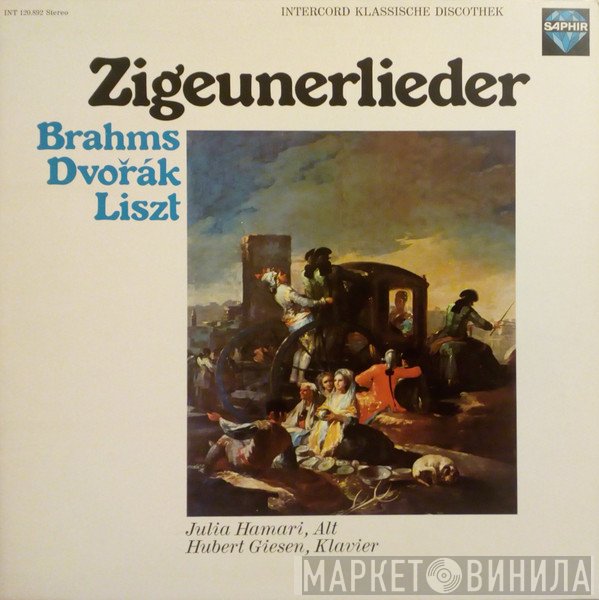 Johannes Brahms / Antonín Dvořák / Franz Liszt - Julia Hamari, Hubert Giesen  - Zigeunerlieder