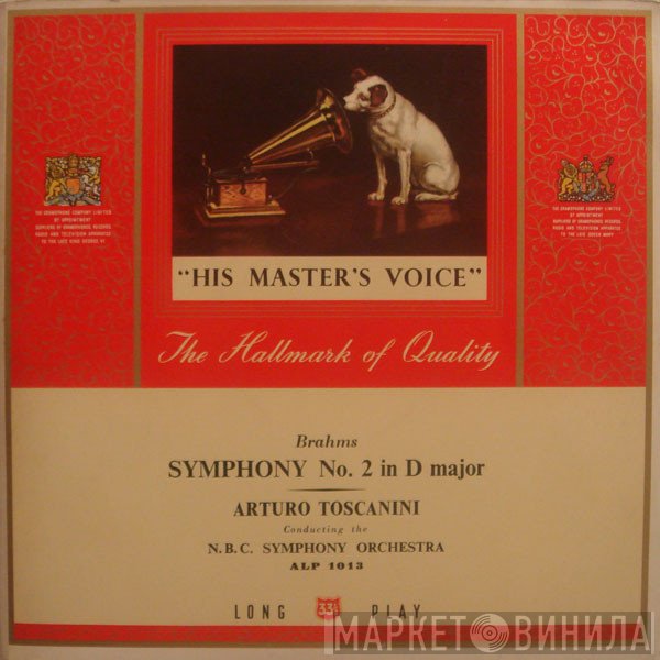 Johannes Brahms • Arturo Toscanini • NBC Symphony Orchestra  - Symphony No. 2 In D Major
