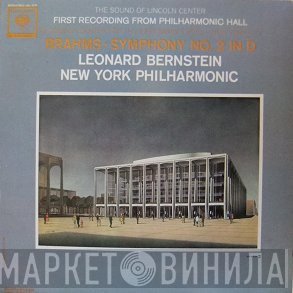 Johannes Brahms / Leonard Bernstein - The New York Philharmonic Orchestra  - Symphony No. 2 In D