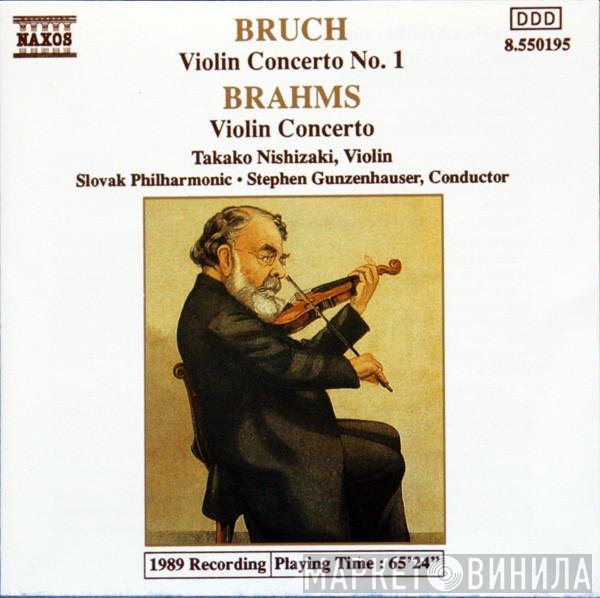 Johannes Brahms, Max Bruch, Stephen Gunzenhauser, Takako Nishizaki, Slovak Philharmonic Orchestra - Violin Concerto No. 1 / Violin Concerto