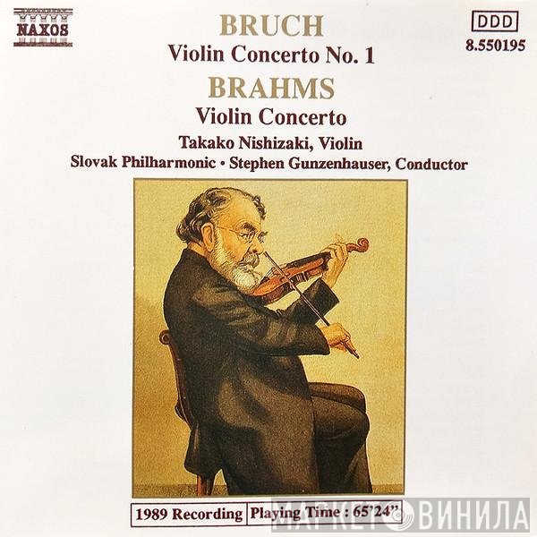 Johannes Brahms, Max Bruch, Stephen Gunzenhauser, Takako Nishizaki, Slovak Philharmonic Orchestra - Violin Concerto No. 1 / Violin Concerto