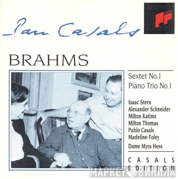 Johannes Brahms, Pablo Casals - Sextet No. 1 / Piano Trio No. 1