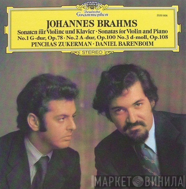 Johannes Brahms / Pinchas Zukerman, Daniel Barenboim  - Sonaten Für Violine Und Klavier = Sonatas For Violin And Piano, No.1, Op.78 · No.2, Op.100 · No.3, Op.108