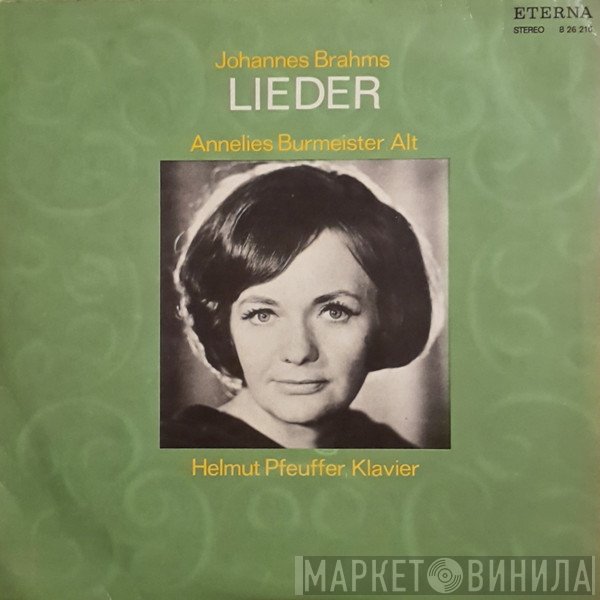 Johannes Brahms - Annelies Burmeister, Helmut Pfeuffer  - Lieder