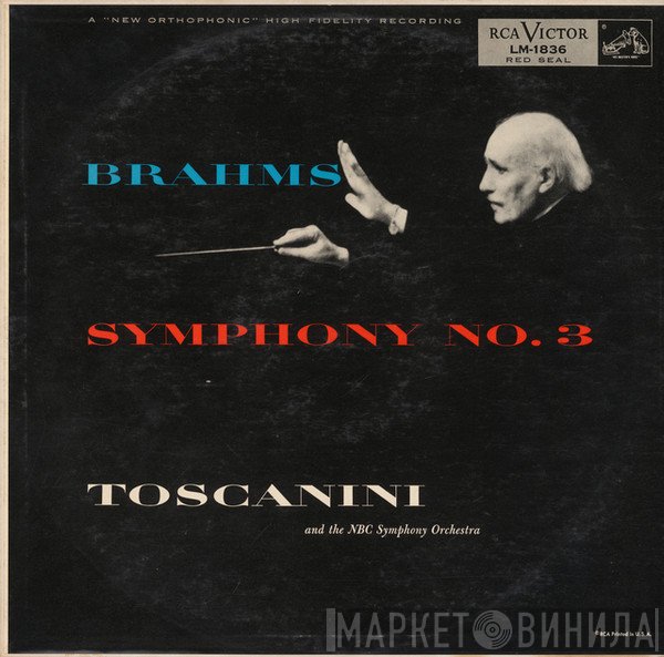 Johannes Brahms - Arturo Toscanini  - Symphony No. 3 In F Major