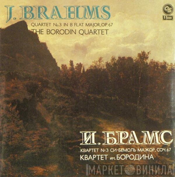 Johannes Brahms, Borodin String Quartet - Quartet No. 3 In B Flat Major, Op. 67