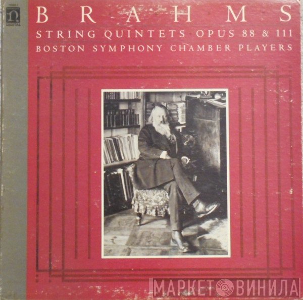 Johannes Brahms, Boston Symphony Chamber Players  - String Quintets Opus 88 & 11