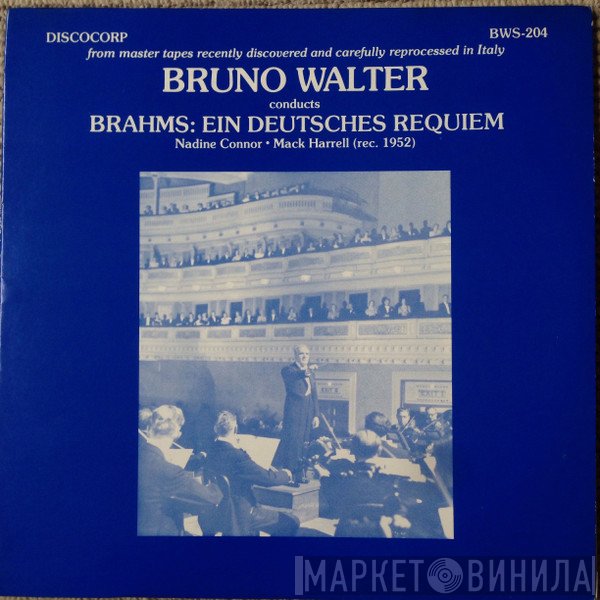 Johannes Brahms, Bruno Walter, Mack Harrell, Nadine Conner - Ein Deutsches Requiem