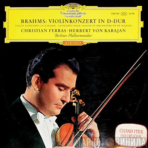 Johannes Brahms - Christian Ferras, Berliner Philharmoniker, Herbert von Karajan  - Violinkonzert In D-Dur