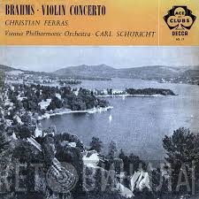 Johannes Brahms, Christian Ferras, Wiener Philharmoniker, Carl Schuricht - Violin Concerto in D Major, Op. 77