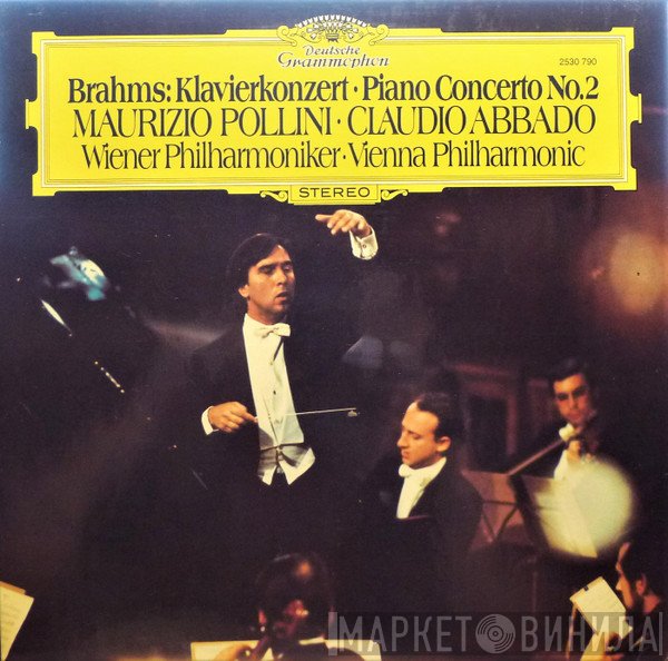 Johannes Brahms, Claudio Abbado, Maurizio Pollini, Wiener Philharmoniker - Klavierkonzert · Piano Concerto No.2