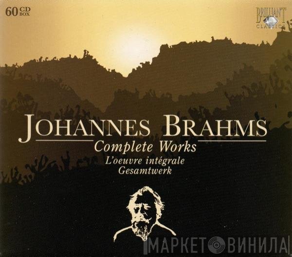 Johannes Brahms - Complete Works = L'Oeuvre Intégrale = Gesamtwerk