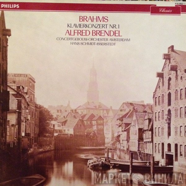 Johannes Brahms, Concertgebouworkest, Alfred Brendel, Hans Schmidt-Isserstedt - Klavierkonzert Nr. 1