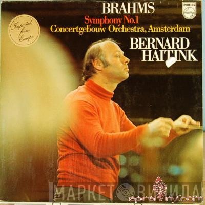 Johannes Brahms, Concertgebouworkest, Bernard Haitink  - Symphony No. 1