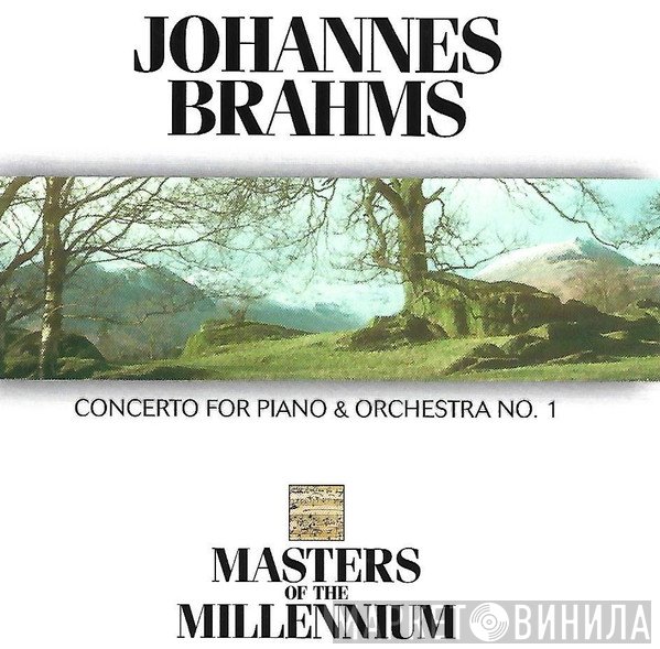 Johannes Brahms - Concerto For Piano & Orchestra No. 1