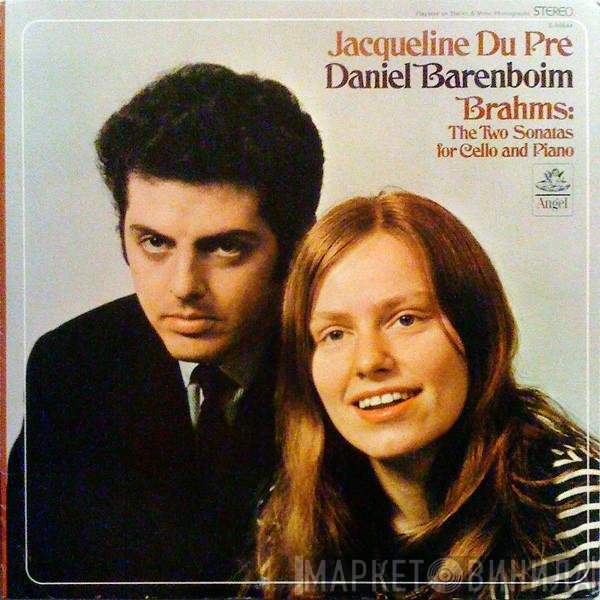 Johannes Brahms, Daniel Barenboim, Jacqueline Du Pré - The Two Sonatas For Cello And Piano