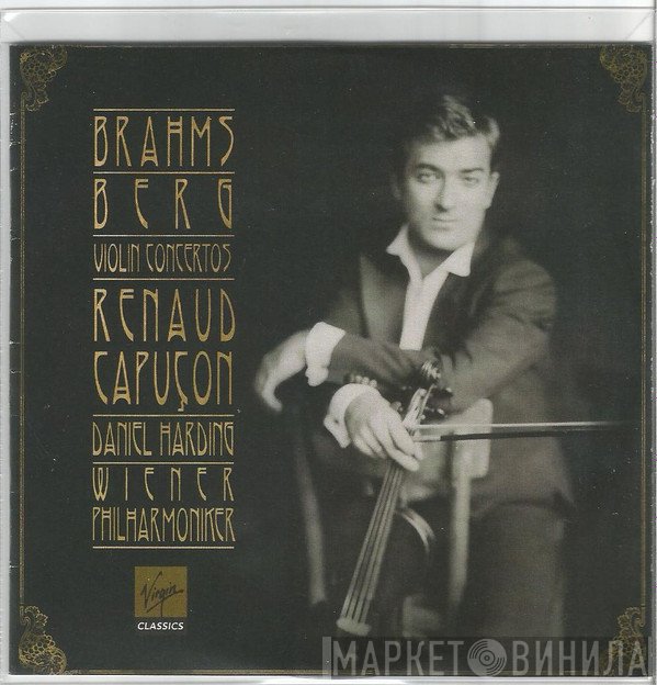 Johannes Brahms, Daniel Harding, Alban Berg, Wiener Philharmoniker, Renaud Capuçon - Violin Concertos