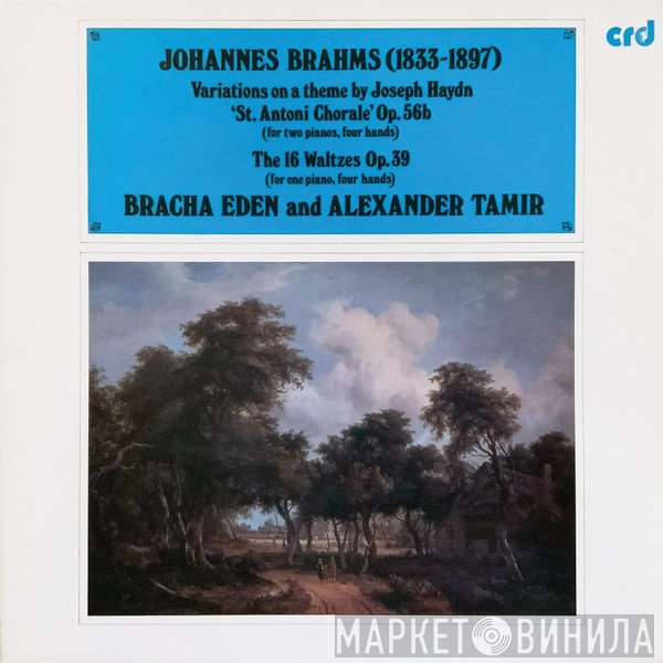 Johannes Brahms, Eden And Tamir - Variations On A Theme By Joseph Haydn 'St. Antoni Chorale', Op.56b & The 16 Waltzes Op.39