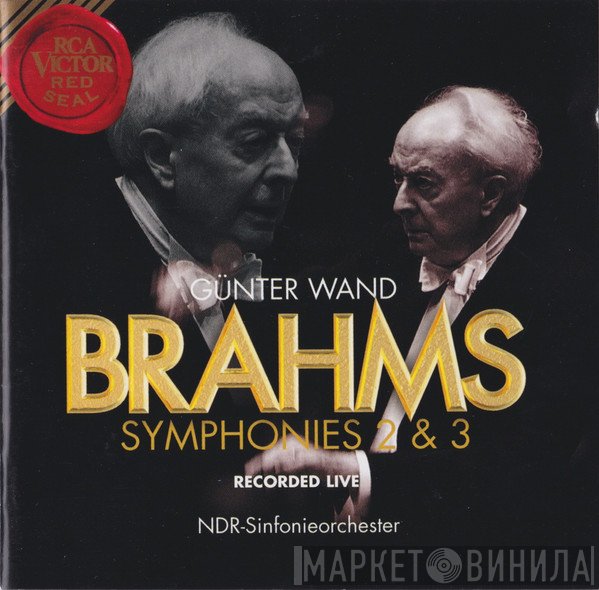 Johannes Brahms, Günter Wand, NDR Sinfonieorchester  - Symphonies 2 & 3
