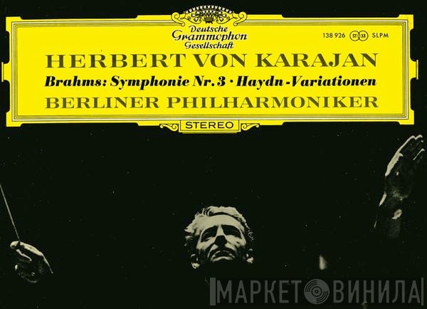 Johannes Brahms, Herbert von Karajan, Berliner Philharmoniker - Symphony No. 3 • Haydn Variations