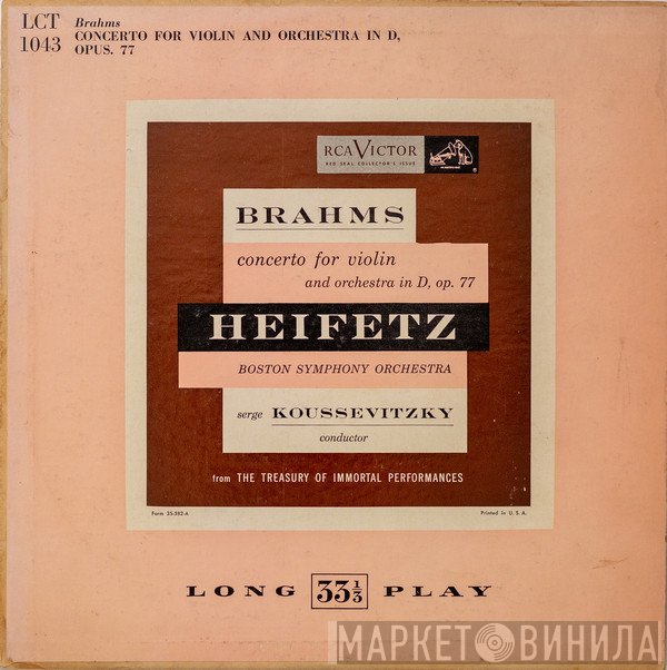 Johannes Brahms, Jascha Heifetz, Boston Symphony Orchestra, Serge Koussevitzky - Concerto For Violin And Orchestra In D, Op. 77