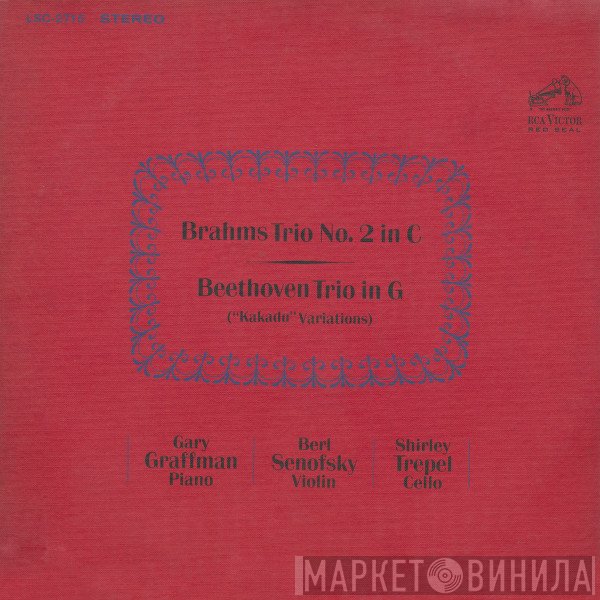 Johannes Brahms, Ludwig van Beethoven, Gary Graffman, Bert Senofsky, Shirley Trepel  - Trio No.2 In C Trio In G