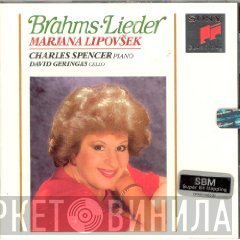 Johannes Brahms, Marjana Lipovšek, Charles Spencer , David Geringas  - Lieder