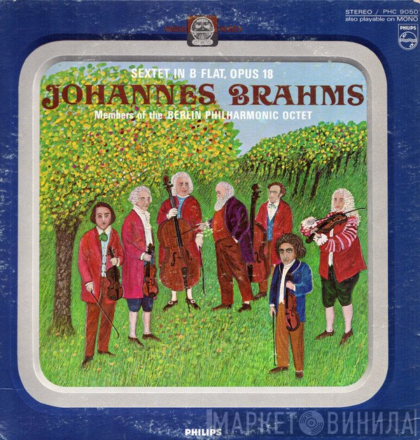 Johannes Brahms , Members Of The Berlin Philharmonic Octet Alfred Malecek, Emil Maas, Ulrich Fritze, Rudolf Hartmann, Heinrich Majowski, Peter Steiner   - Sextet In B-flat, Opus 18
