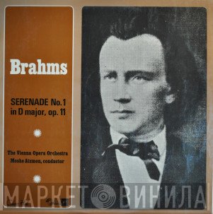 Johannes Brahms, Orchester Der Wiener Staatsoper, Moshe Atzmon - Serenade No.1 In D Major, Op.11