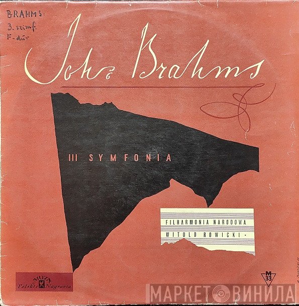 Johannes Brahms, Orkiestra Symfoniczna Filharmonii Narodowej, Witold Rowicki  - III Symfonia