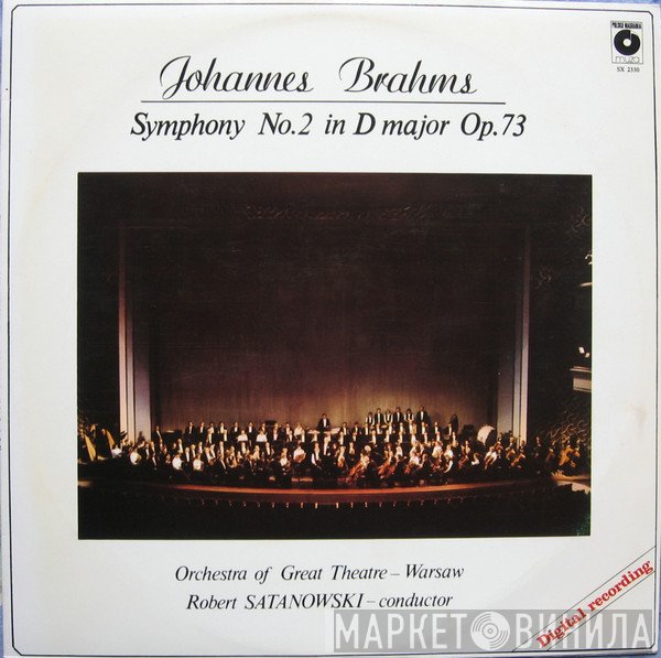 Johannes Brahms, Orkiestra Teatru Wielkiego W Warszawie, Robert Satanowski - Symphony No. 2 In D Major Op.73