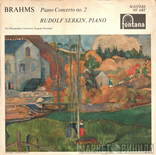 Johannes Brahms, Rudolf Serkin, The Philadelphia Orchestra, Eugene Ormandy - Piano Concerto No. 2