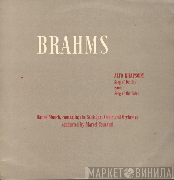 Johannes Brahms, Stuttgart Choir And Orchestra - Alto Rhapsody. Song Of Destiny. Nanie. Song Of the Fates