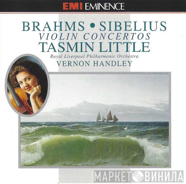 Johannes Brahms, Tasmin Little, Jean Sibelius, Vernon Handley, Royal Liverpool Philharmonic Orchestra - Brahms & Sibelius Violin Concertos