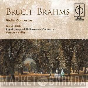 Johannes Brahms, Tasmin Little, Max Bruch, Vernon Handley, Royal Liverpool Philharmonic Orchestra - Violin Concertos